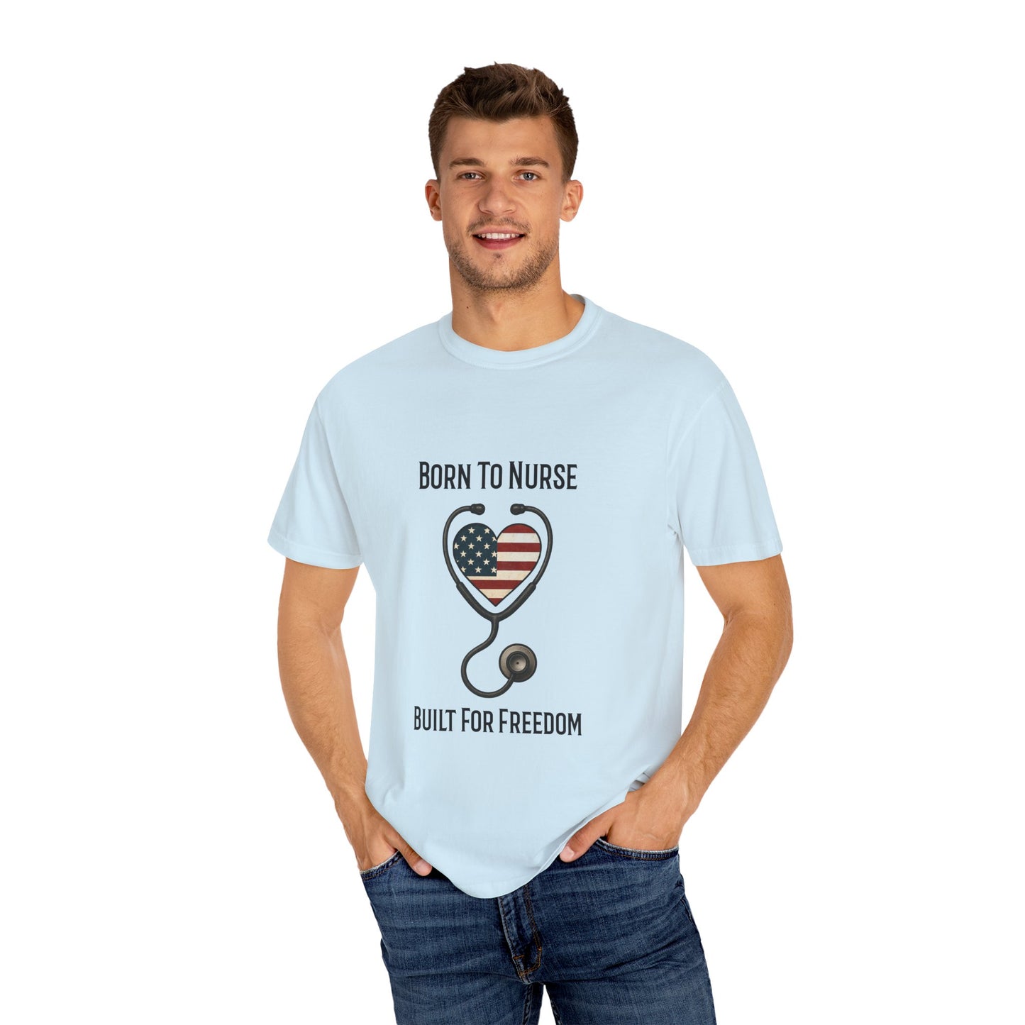 Born To Nurse Built For Freedom Patriotic T-shirt