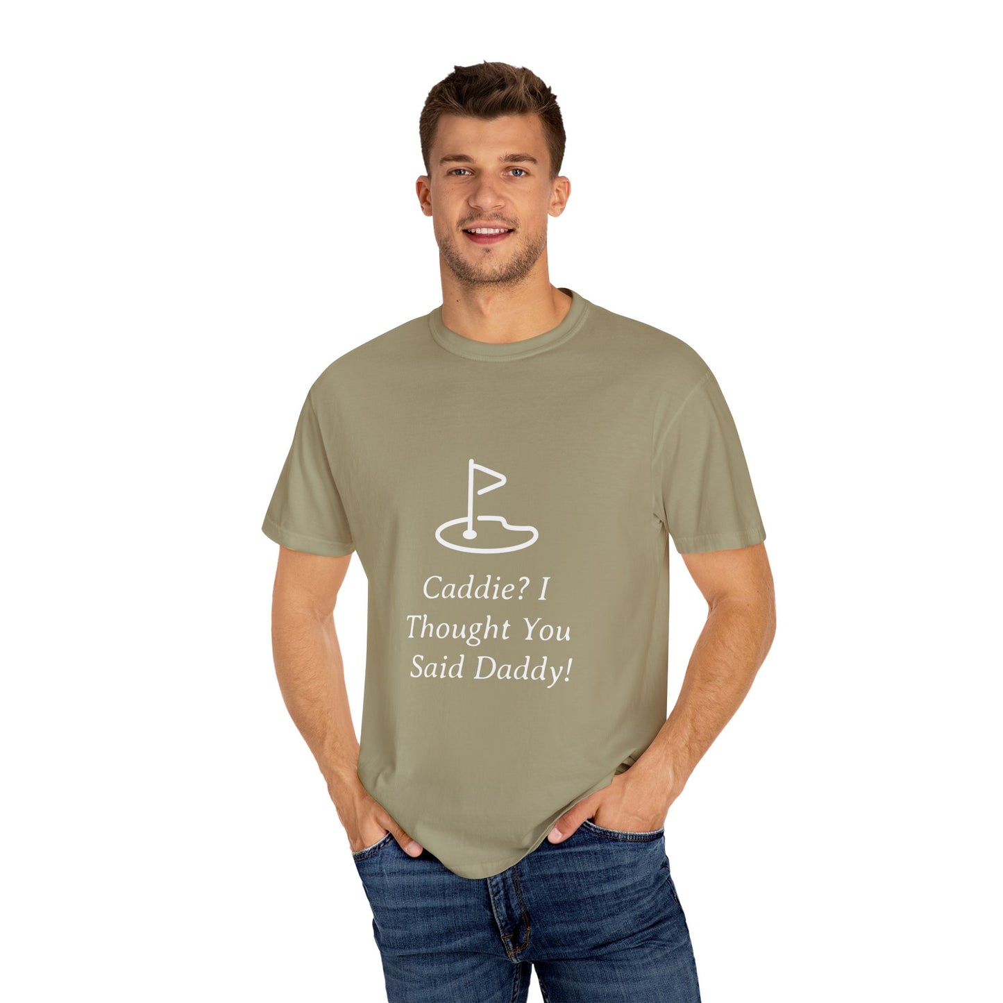 Caddy I Thought You Said Daddy Funny Golf T-shirt