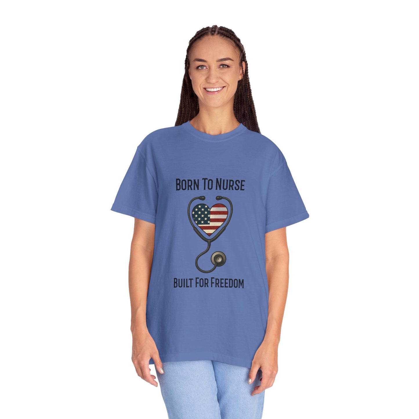 Born To Nurse Built For Freedom Patriotic T-shirt