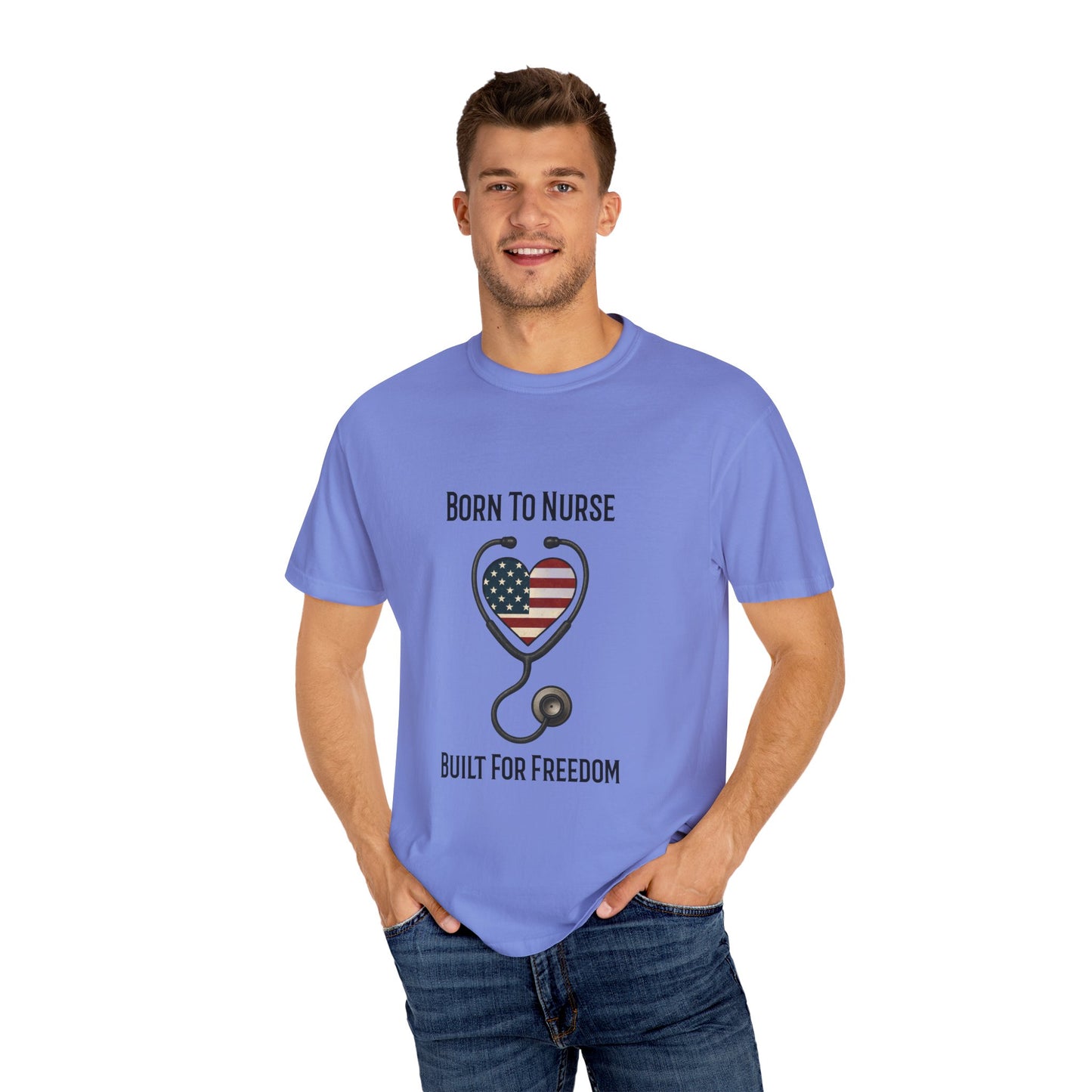 Born To Nurse Built For Freedom Patriotic T-shirt