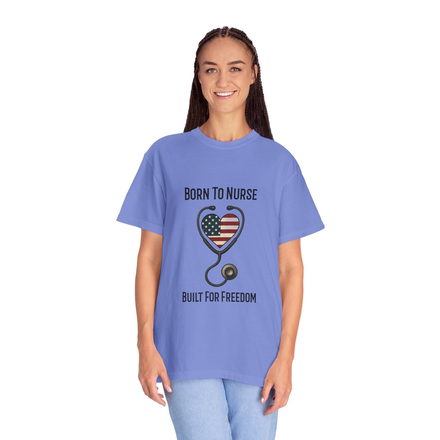 Born To Nurse Built For Freedom Patriotic T-shirt