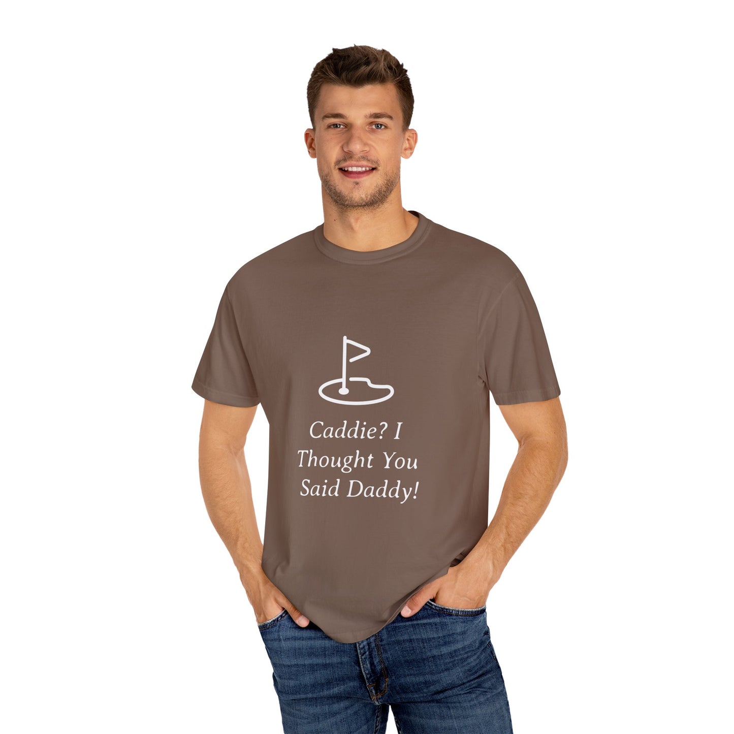 Caddy I Thought You Said Daddy Funny Golf T-shirt