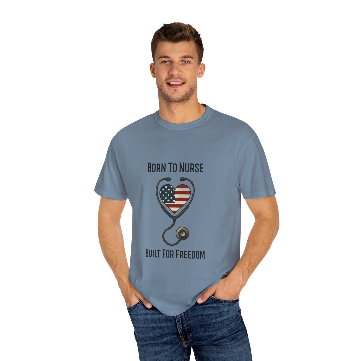 Born To Nurse Built For Freedom Patriotic T-shirt