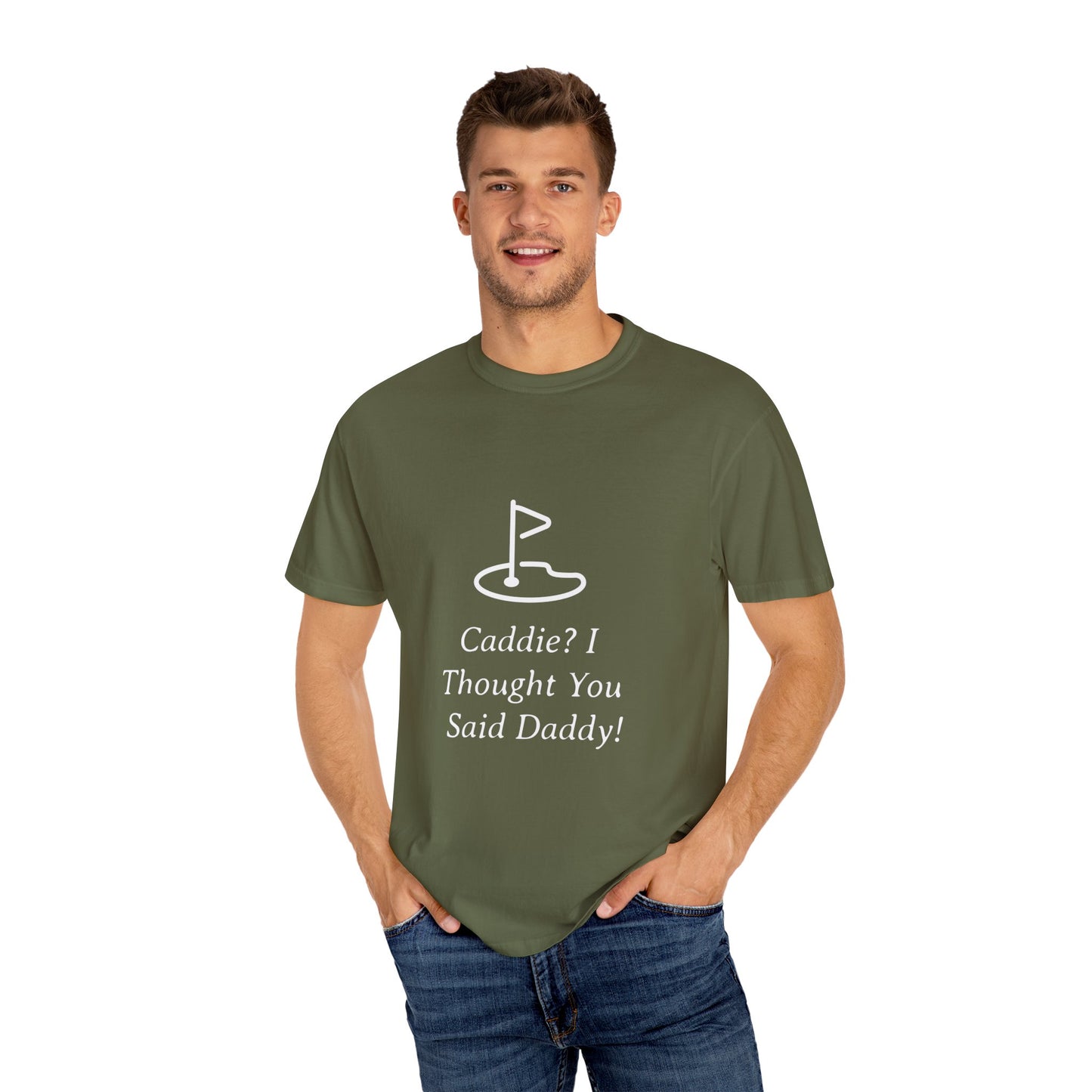Caddy I Thought You Said Daddy Funny Golf T-shirt