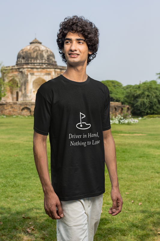 Driver In Hand Nothing To Lose Funny Golf  T-Shirt